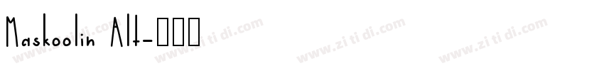 Maskoolin Alt字体转换